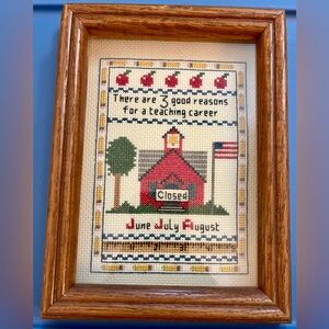 Teacher Needlepoint Framed “There Are‎ 3 Good Reasons for a teaching career...'"